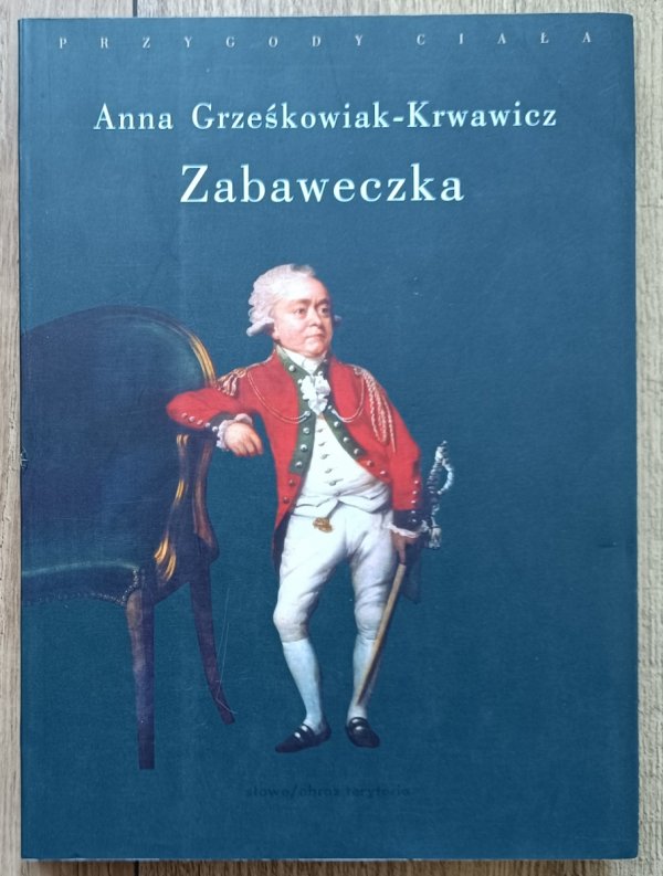 Anna Grześkowiak-Krwawicz Zabaweczka