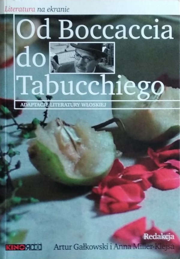Artur Gałkowski • Od Boccaccia do Tabucchiego. Adaptacje literatury włoskiej