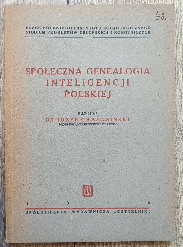 Józef Chałasiński Społeczna genealogia inteligencji polskiej
