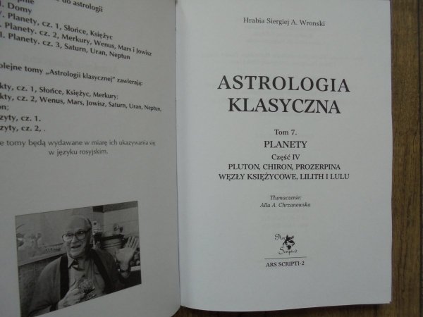 Hrabia Siergiej A. Wronski • Astrologia klasyczna tom 7.  Planety. Pluton, Chiron, Prozerpina, Węzły Księżycowe, Lilith i Lulu
