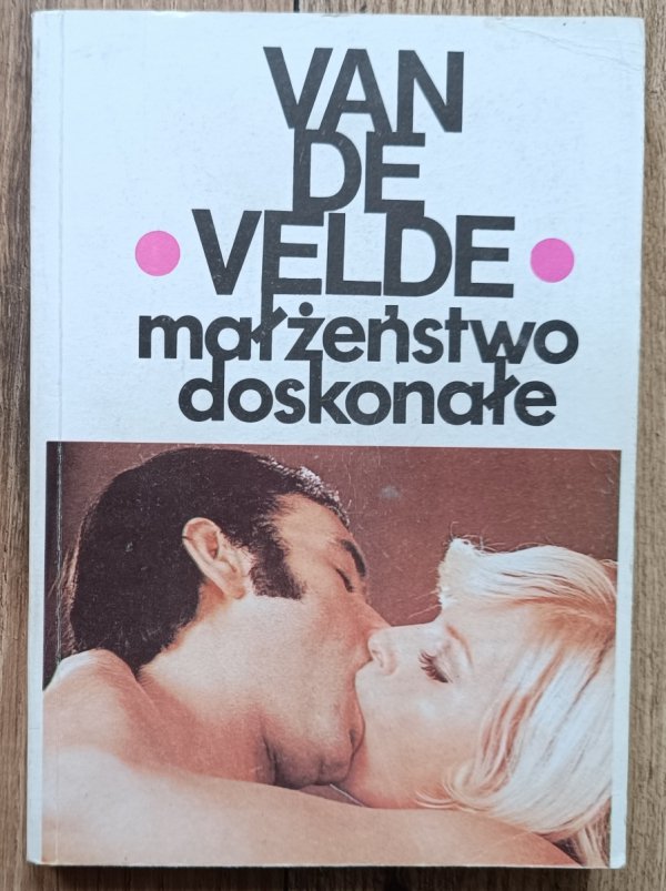 Theodor Hendrik Van de Velde Małżeństwo doskonałe