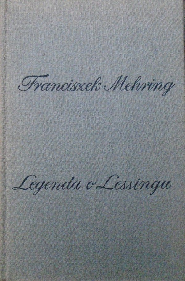 Franciszek Mehring • Legenda o Lessingu