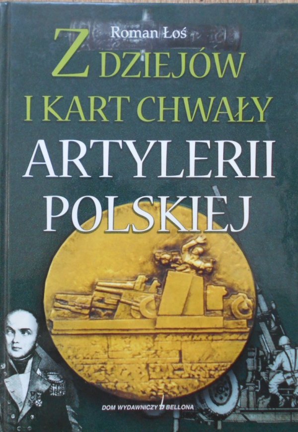Roman Łoś • Z dziejów i kart chwały artylerii polskiej