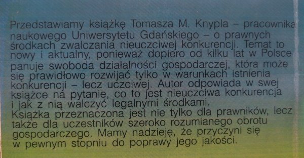Tomasz M. Knypl Zwalczanie nieuczciwej konkurencji w Polsce i w Europie