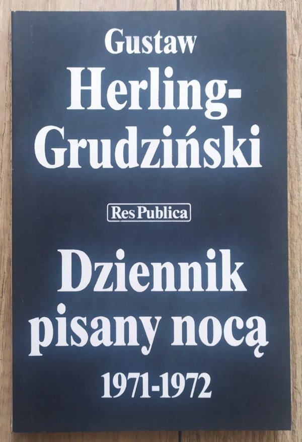 Gustaw Herling Grudziński Dziennik pisany nocą 1971-1972