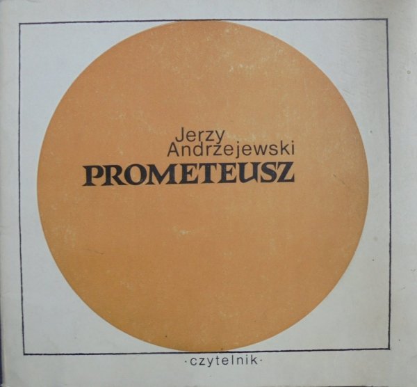 Jerzy Andrzejewski • Prometeusz