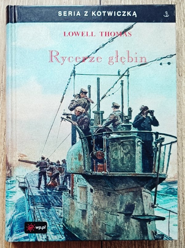 Lowell Thomas Rycerze głębin