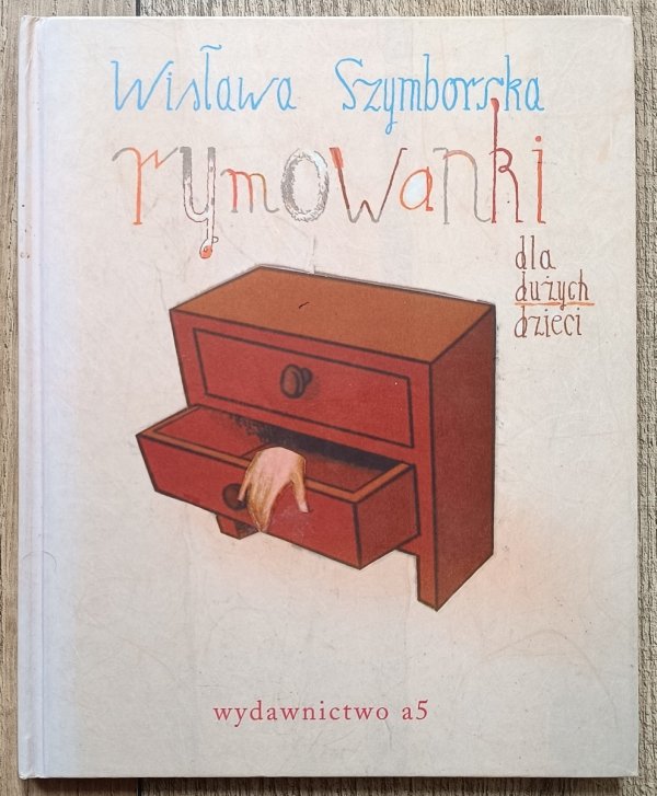 Wisława Szymborska Rymowanki dla dużych dzieci