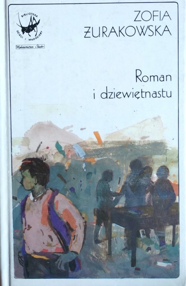 Zofia Żurakowska • Roman i dziewiętnastu i inne opowiadania