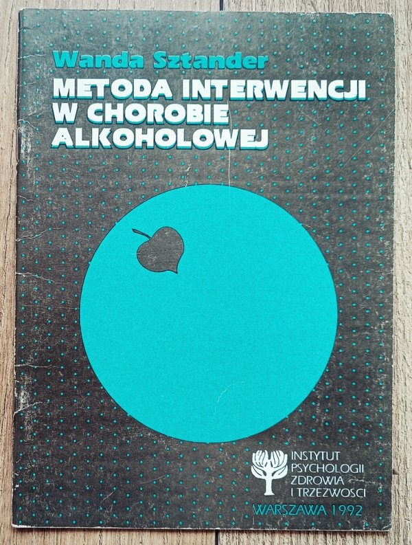 Wanda Sztander Metoda interwencji w chorobie alkoholowej