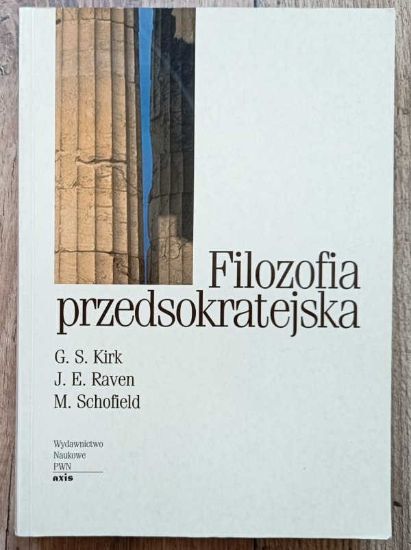 Kirk, Raven, Schofield Filozofia przedsokratejska