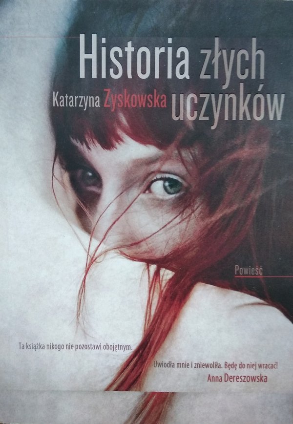 Katarzyna Zyskowska • Historia złych uczynków 