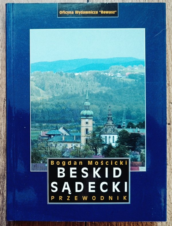 Beskid Sądecki. Przewodnik [Rewasz]