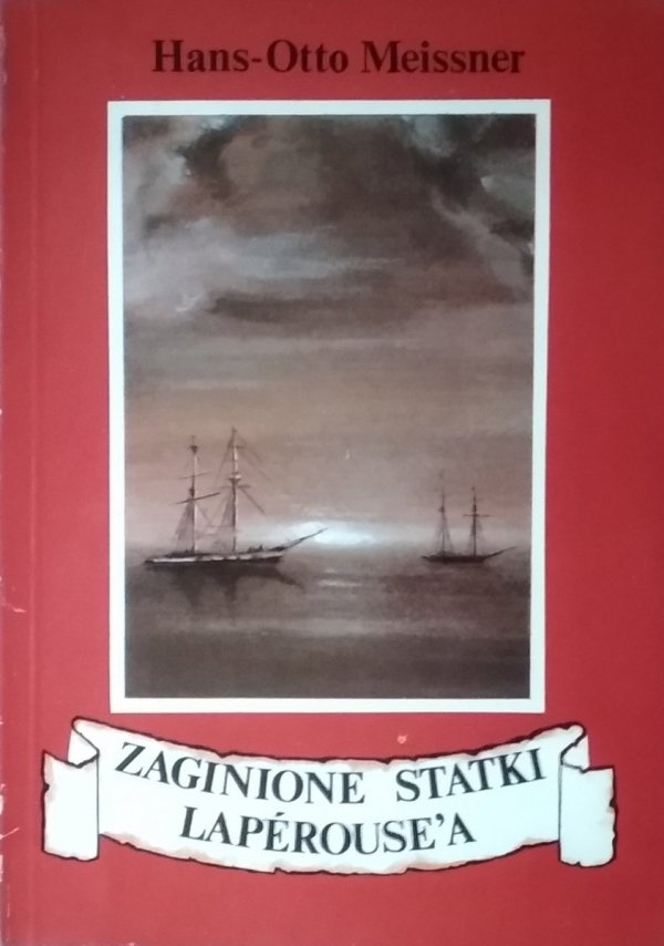  Hans-Otto Meissner • Zaginione statki Lapérouse'a