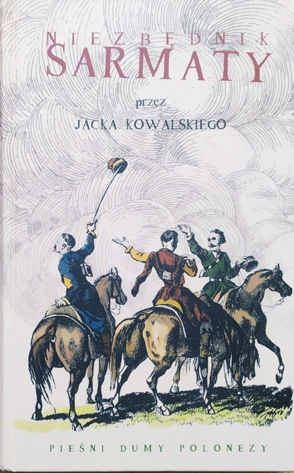 Jacek Kowalski Niezbędnik Sarmaty