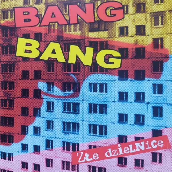 Bang Bang Złe dzielnice CD