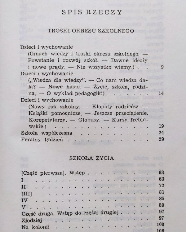 Janusz Korczak Pisma wybrane III. Troski okresu szkolnego. Szkoła życia. Jest szkoła. Kiedy znów będę mały