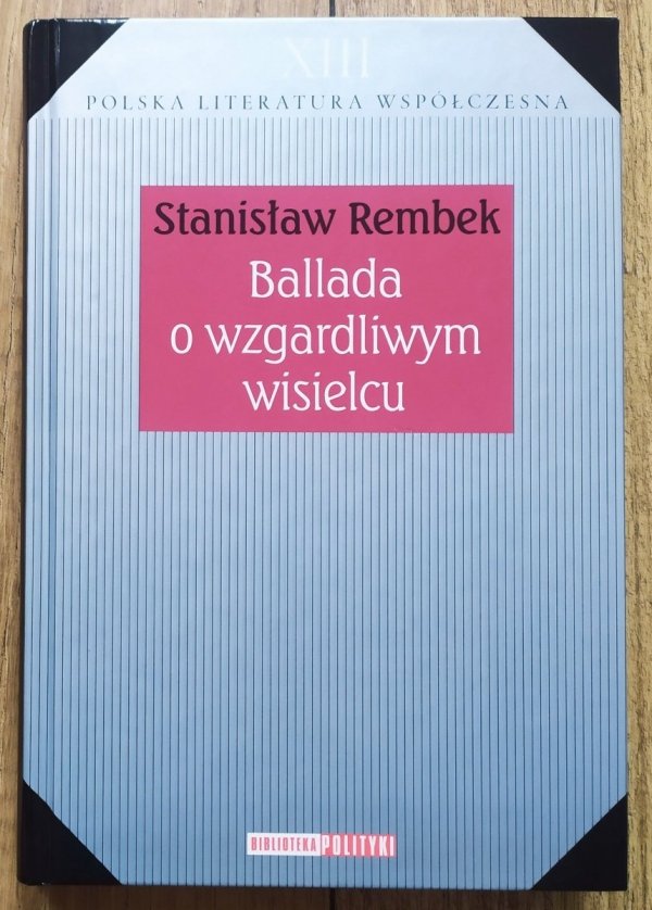 Stanisław Rembek Ballada o wzgardliwym wisielcu