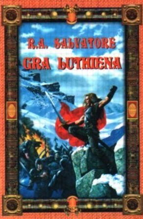 R.A. Salvatore • Gra Luthiena