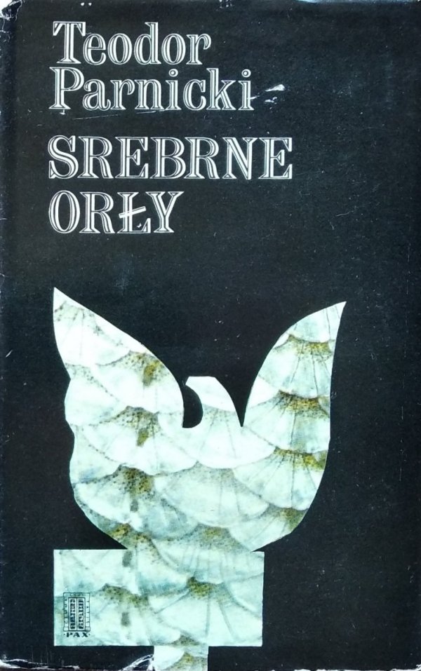 Teodor Parnicki  • Srebrne orły