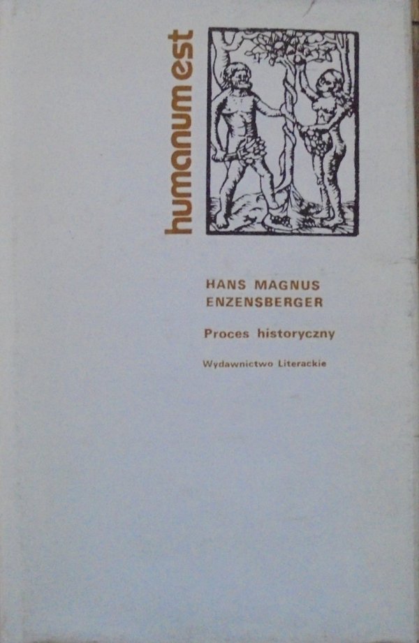 Hans Magnus Enzensberger Proces historyczny
