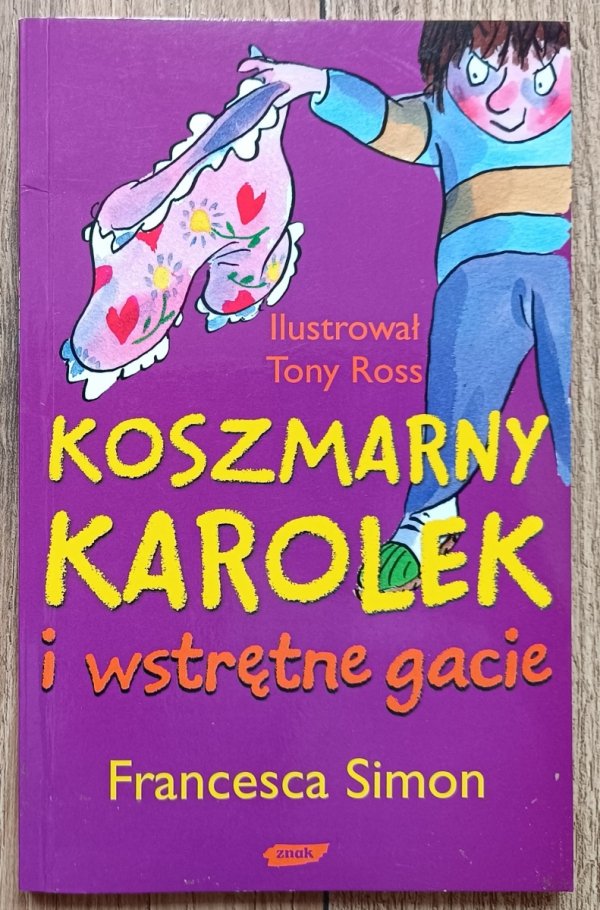 Francesca Simon Koszmarny Karolek i wstrętne gacie