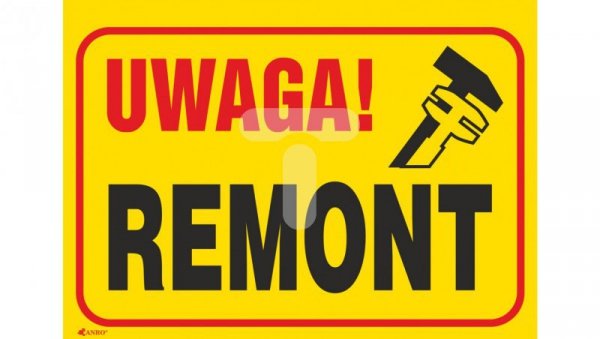 Tabliczka ostrzegawcza PCV /Uwaga! Remont 350x250/ B9/L/P