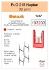 Omask 103203 FuG 218 Neptun (3D print) 1/32
