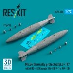 RESKIT RS72-0525 Mk.84 thermally protected/BLU-117 with BSU-36/B bombs (2 pcs) (3D Printed) 1/72