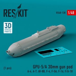 RESKIT RS48-0138 GPU-5/A 30mm gun pod (1 pcs) (3D Printed) 1/48