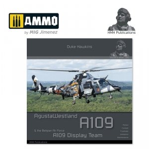 HMH Publications DH-024 Agusta Westland A109 & the Belgian Air Force A109 Display Team ( English version )