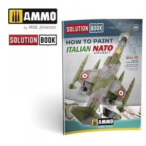 Ammo of Mig 6525 Solution Book. How to Paint Italian NATO Aircraft