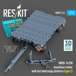 RESKIT RSK72-0032 MHU-141M munitions trailer with flat bed/cargo platform (type 2) (3D Printed model kit) (1/72)