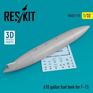 RESKIT RSU32-0115 610 GALLON FUEL TANK FOR F-15 (1 PCS) (3D PRINTED) 1/32
