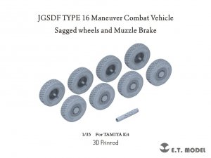 E.T. Model P35-129 JGSDF TYPE 16 Maneuver Combat Vehicle Sagged wheels and Muzzle Brake For TAMIYA Kit 1/35