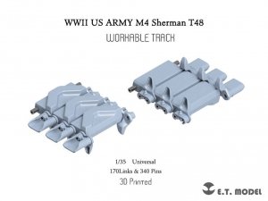 E.T. Model P35-083 WWII US ARMY M4 Sherman T48 w/duck bill (Type 2) Workable Track (3D Printed) 1/35