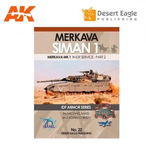 Desert Eagle Publishing DEP-22 MERKAVA SIMAN MK.1 IN IDF SERVICE – PART 2