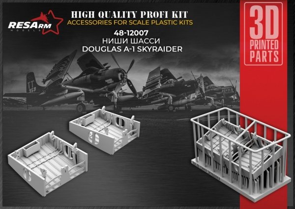 RESARM 48-12007 CHASSIS NICHES Douglas A-1 Skyraider (3D resin printing) 1/48