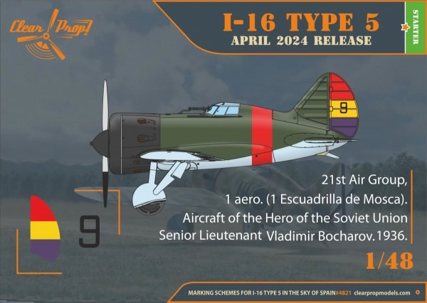 Clear Prop! CP4821 I-16 type 5 (in the sky of Spain early version) STARTER KIT 1/48