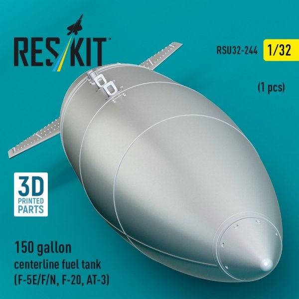 RESKIT RSU32-0244 150 gallon centerline fuel tank (F-5E/F/N, F-20, AT-3) (1 pcs) (3D Printed) (1/32)