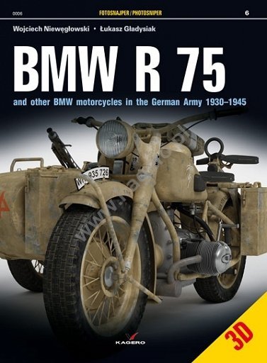 Kagero 0006 BMW R 75 and other BMW motorcycles in the German Army 1930–1945 EN