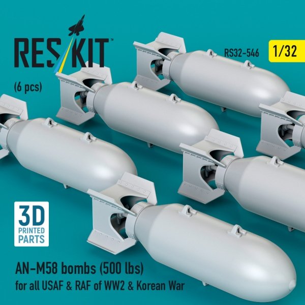 RESKIT RS32-0546 AN-M58 bombs (500 lbs) for all USAF &amp; RAF of WW2 &amp; Korean War (6 pcs) (3D Printed) 1/32