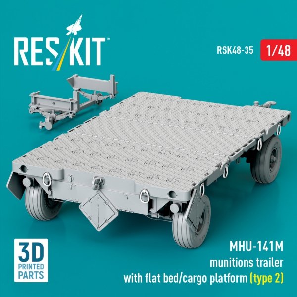 RESKIT RSK48-0035 MHU-141M munitions trailer with flat bed/cargo platform (type 2) (3D Printed model kit) (1/48)