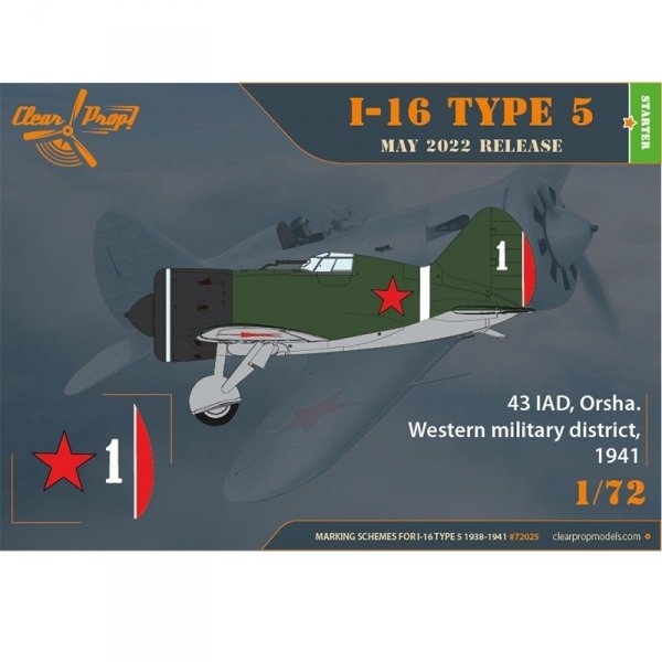 Clear Prop! CP72025 I-16 Type 5 (1938-1941) STARTER KIT 1/72
