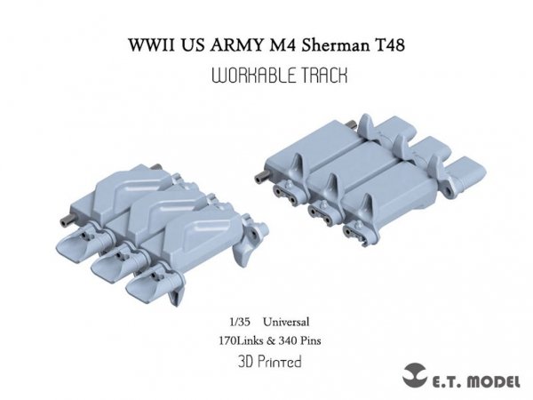 E.T. Model P35-083 WWII US ARMY M4 Sherman T48 w/duck bill (Type 2) Workable Track (3D Printed) 1/35