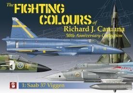 MMP Books 49463 The Fighting Colours of Richard J. Caruana. 50th Anniversary Collection. 1. Saab 37 Viggen EN