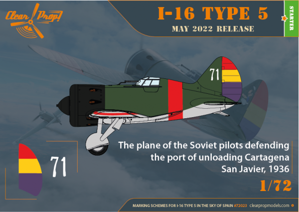 Clear Prop! CP72023 I-16 Type 5 In the sky of Spain STARTER KIT 1/72