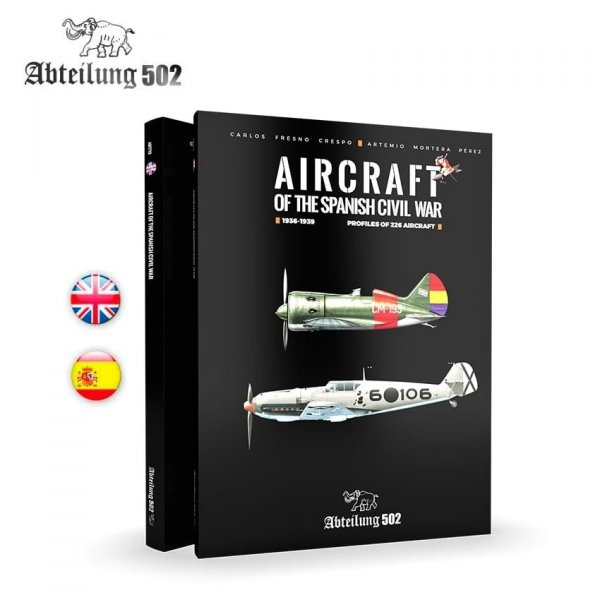 502 Abteilung ABT713 AIRCRAFT OF THE SPANISH CIVIL WAR 1936-1939