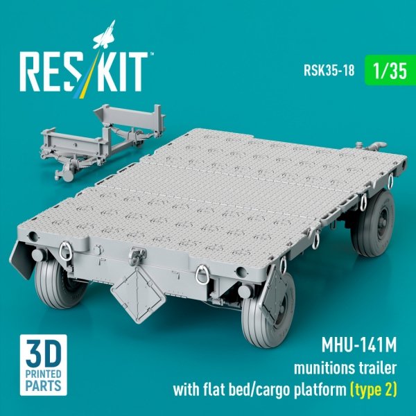 RESKIT RSK35-0018 MHU-141M munitions trailer with flat bed/cargo platform (type 2) (3D Printed model kit) (1/35)