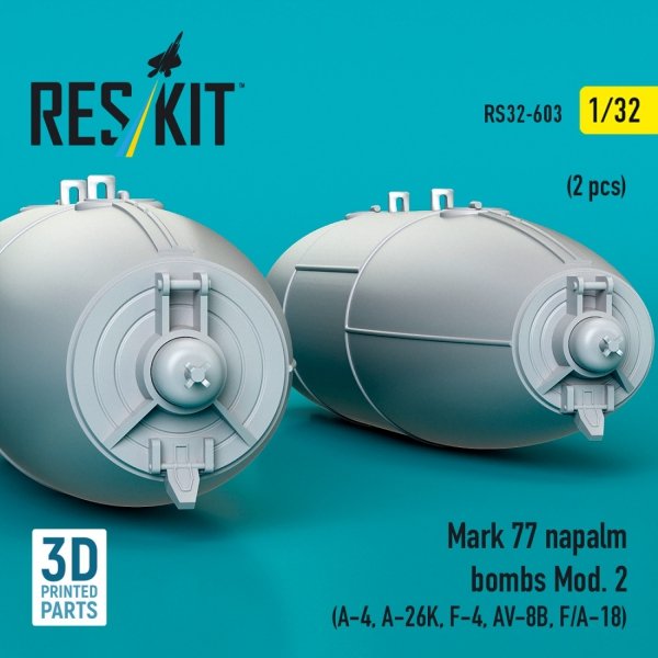 RESKIT RS32-0603 Mark 77 napalm bombs Mod.2 (2pcs) (A-4, A-26K, F-4, AV-8B, F/A-18) (3D Printed) (1/32)